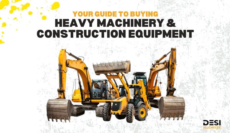 Your Guide to Buying Heavy Machinery and Construction Equipment