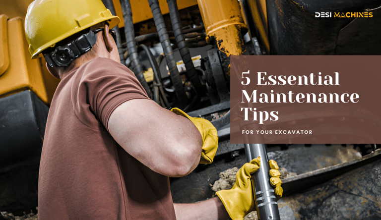 5 Essential Maintenance Tips for Your Excavators