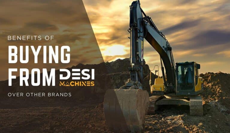 Benefits of Buying Construction Equipment from Desi Machines over Brands