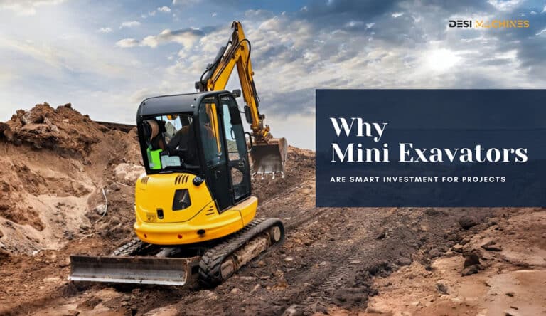 Why Mini Excavators Are a Smart Investment for Small & Mid-Scale Projects.