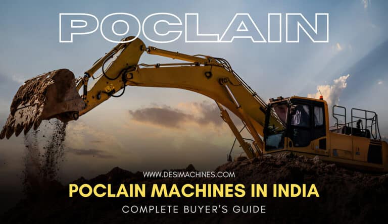 Poclain Machine in India (2026): Price List, Types & Buying Guide