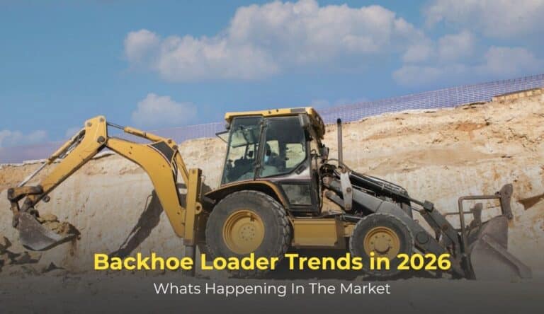 Backhoe Loader Market Trends in 2026