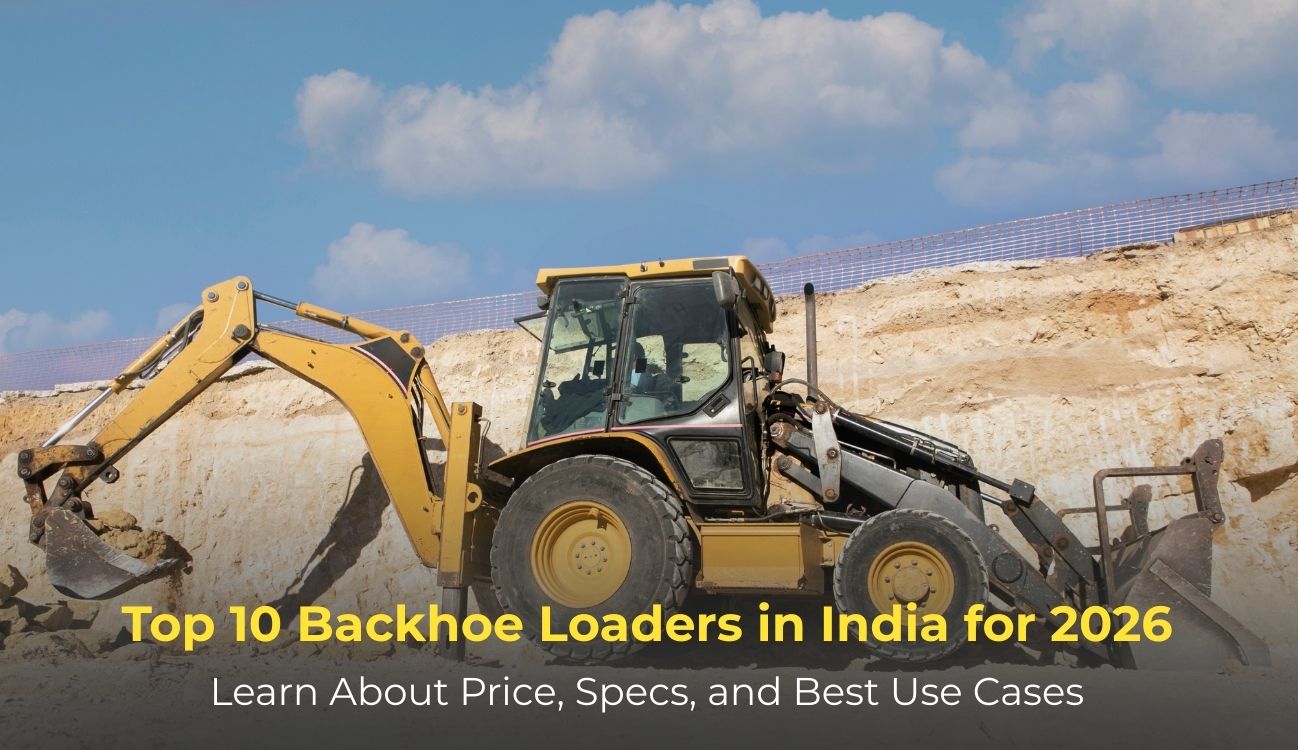 Top 10 Backhoe Loaders in India for 2026