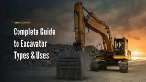 Complete Guide to Excavators: Types, Uses, and Everything You Need to Know