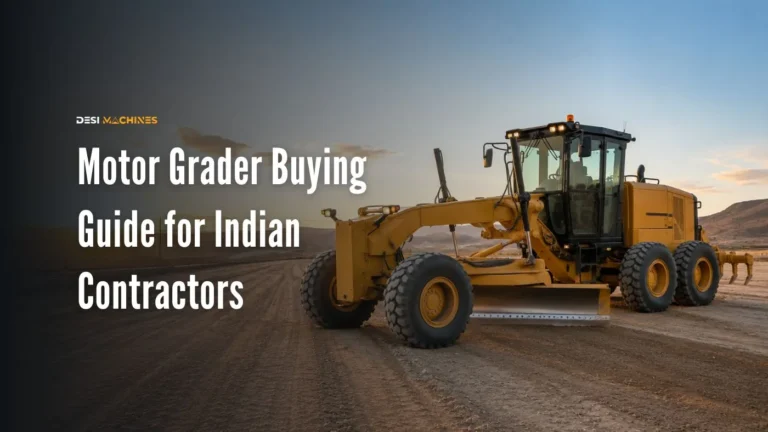 Motor Grader Buying Guide India: How to Choose the Right Grader Machine