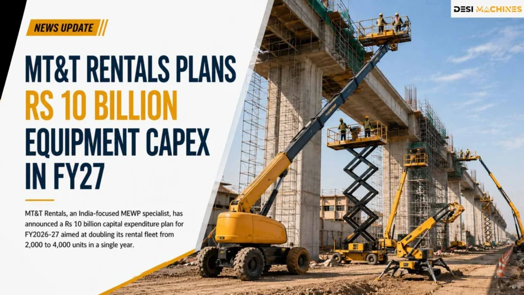 MT&T Rentals Plans Rs 10 Billion Equipment Capex in FY27 1 MT&T Rentals Plans Rs 10 Billion Equipment Capex in FY27
