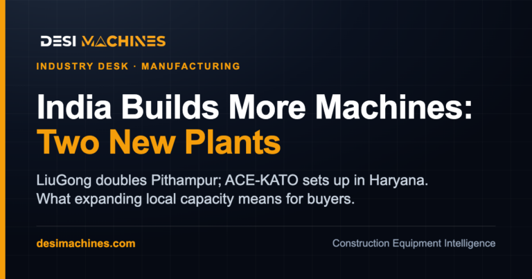 Construction Equipment News, July 2026: India Builds More Machines 4 Construction Equipment News, July 2026: India Builds More Machines