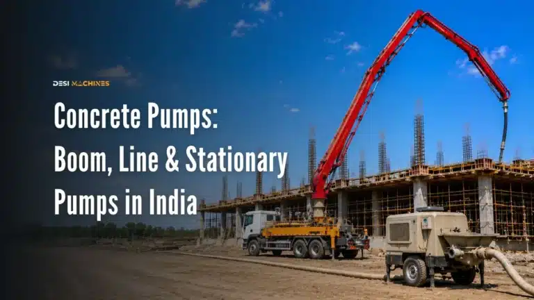 Concrete Pumps: Boom, Line & Stationary Pumps in India