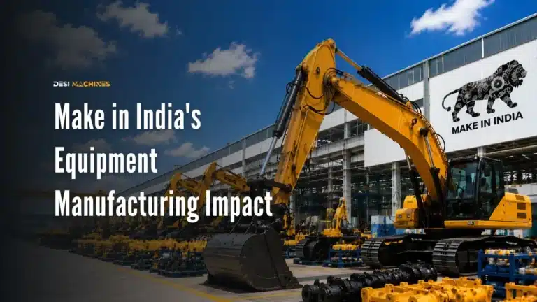 Make in India: Impact on Construction Equipment Manufacturing
