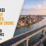 Varanasi Highway Projects: Rs 25,446 Crore for Two Elevated Corridors 3 News graphic of Varanasi elevated highway corridor project worth Rs 25,446 crore.