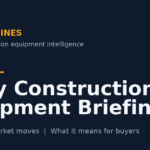 Construction Equipment Briefing — 24 Jul 2026 2