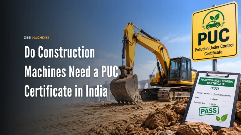 Do Construction Machines Need a PUC Certificate in India 7 Do Construction Machines Need a PUC Certificate in India