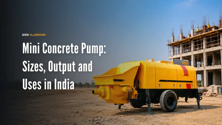 Mini Concrete Pump: Sizes, Output and Uses in India