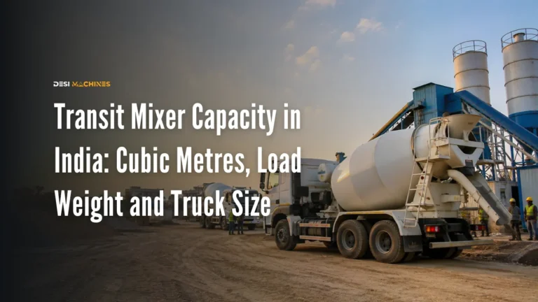 Transit Mixer Capacity in India: Cubic Metres, Load Weight and Truck Size