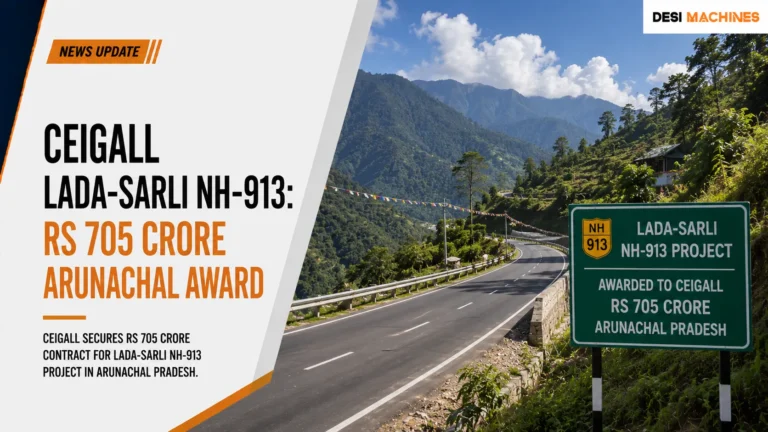 Ceigall Lada-Sarli NH-913: Rs 705 Crore Arunachal Award