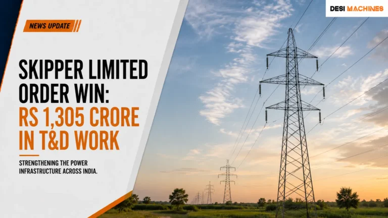 Skipper Limited Order Win: Rs 1,305 Crore in T&D Work 9 Skipper Limited Order Win: Rs 1,305 Crore in T&D Work