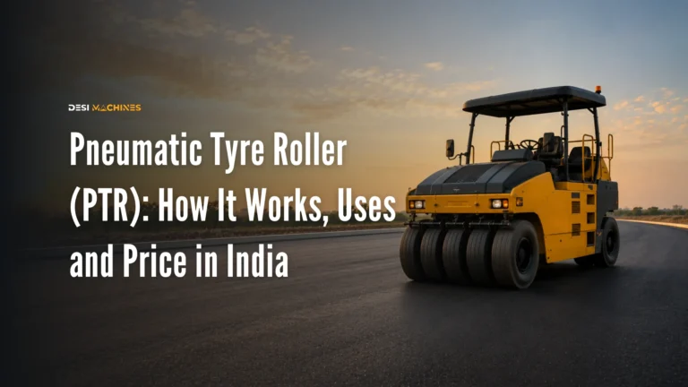 Pneumatic Tyre Roller (PTR): How It Works, Uses and Price in India