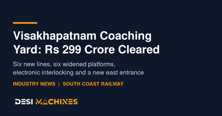 Visakhapatnam Coaching Yard Project Cleared at Rs 299 Crore 6 Visakhapatnam Coaching Yard Project Cleared at Rs 299 Crore