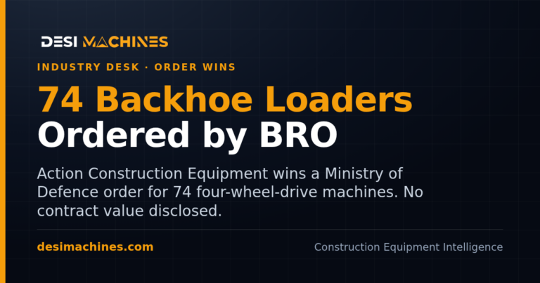 ACE Backhoe Loader Defence Order: 74 Units for BRO