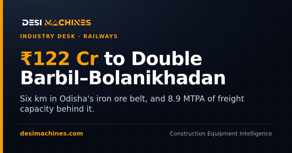 Barbil-Bolanikhadan Doubling: Rs 122 Crore for 6 Km