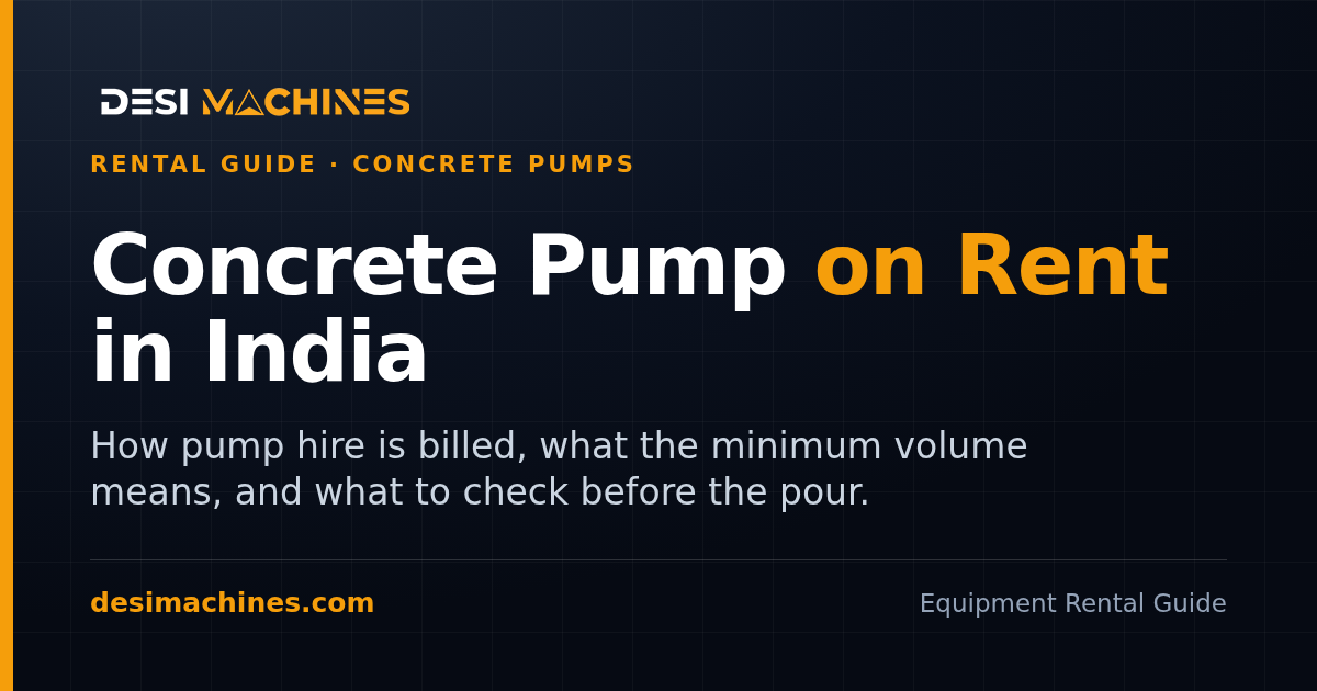 Concrete Pump on Rent in India: Hire Terms, Minimum Volume and Checks