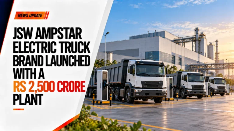 JSW Ampstar Electric Truck Brand Launched With a Rs 2,500 Crore Plant