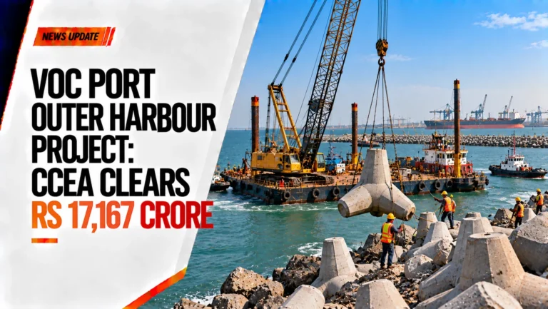 VOC Port Outer Harbour Project: CCEA Clears Rs 17,167 Crore