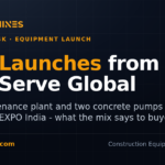 DesiMachines card: InfraServe Global launches five road and concrete machines at bauma CONEXPO India