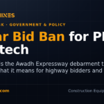 DesiMachines card: 3-year bid ban for PNC Infratech after NHAI extends Awadh Expressway debarment