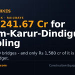 DesiMachines card: Rs 2,241.67 crore sanctioned for Salem-Karur-Dindigul rail doubling