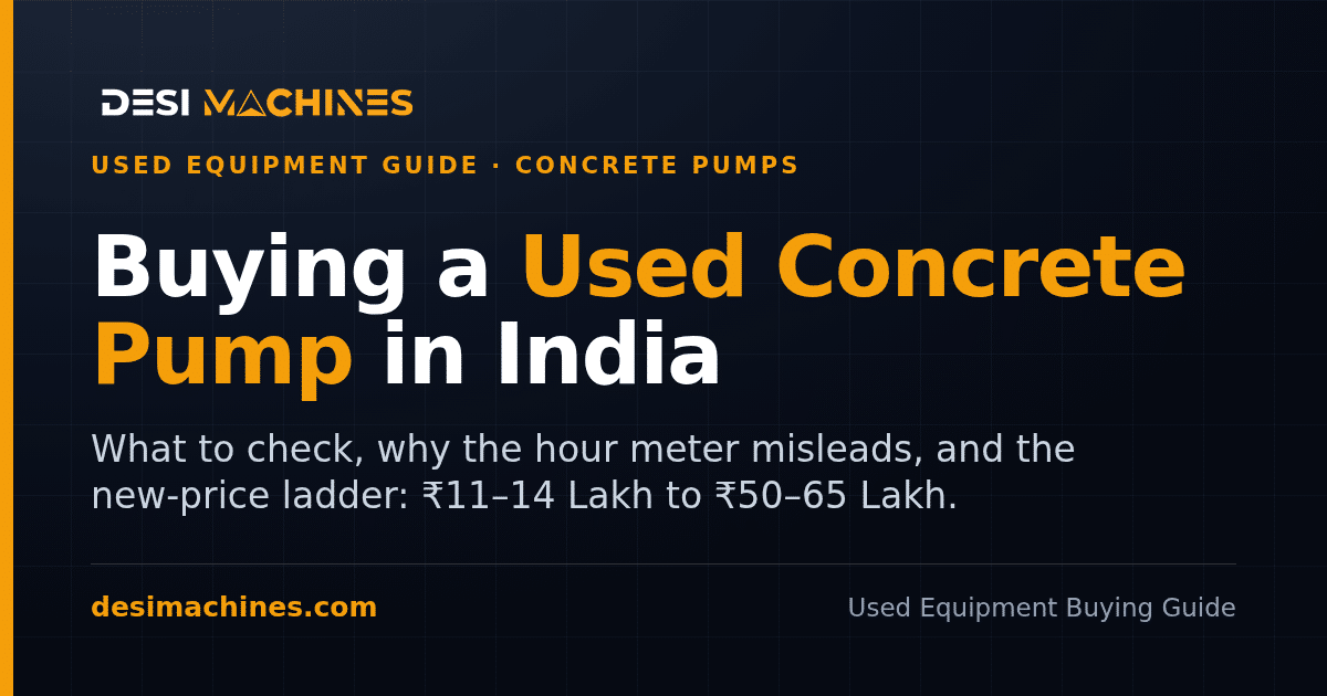 Used Concrete Pump Buying Guide for India: Checks, Hours and Price