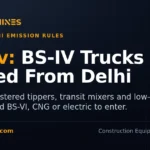 DesiMachines card: Delhi bars BS-IV tippers, transit mixers and low-bed trucks registered outside the city from 1 November 2026