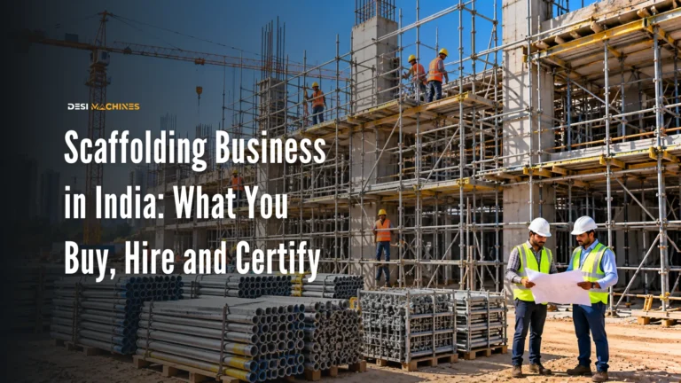 Scaffolding Business in India: What You Buy, Hire and Certify