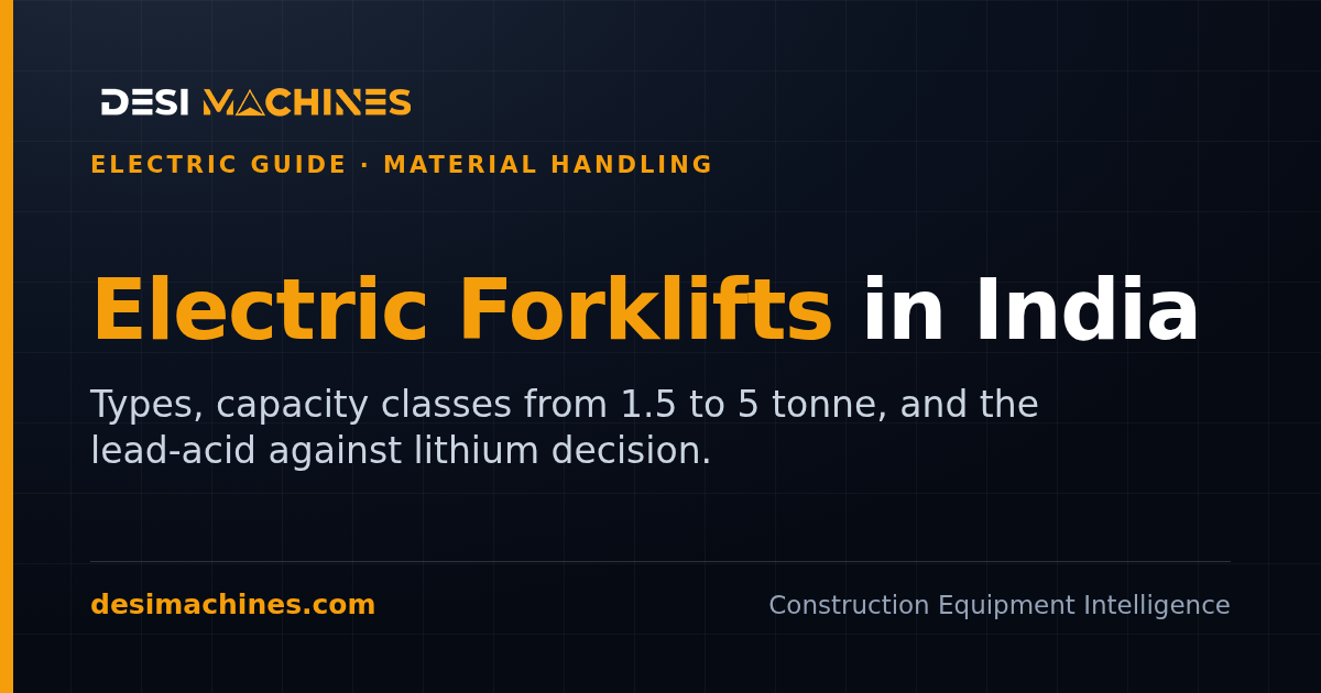 Electric Forklifts in India: Types, Capacities and Battery Choice