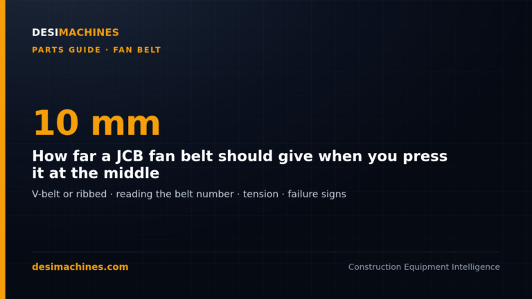 Backhoe Loader (JCB) and Excavator Fan Belt: Size, Number, Tension and Failure Signs