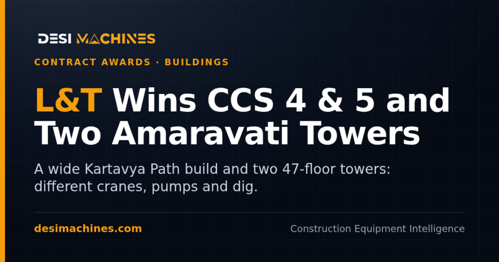 L&T Central Secretariat Order: CCS 4 and 5 Plus Two 47-Floor Amaravati Towers