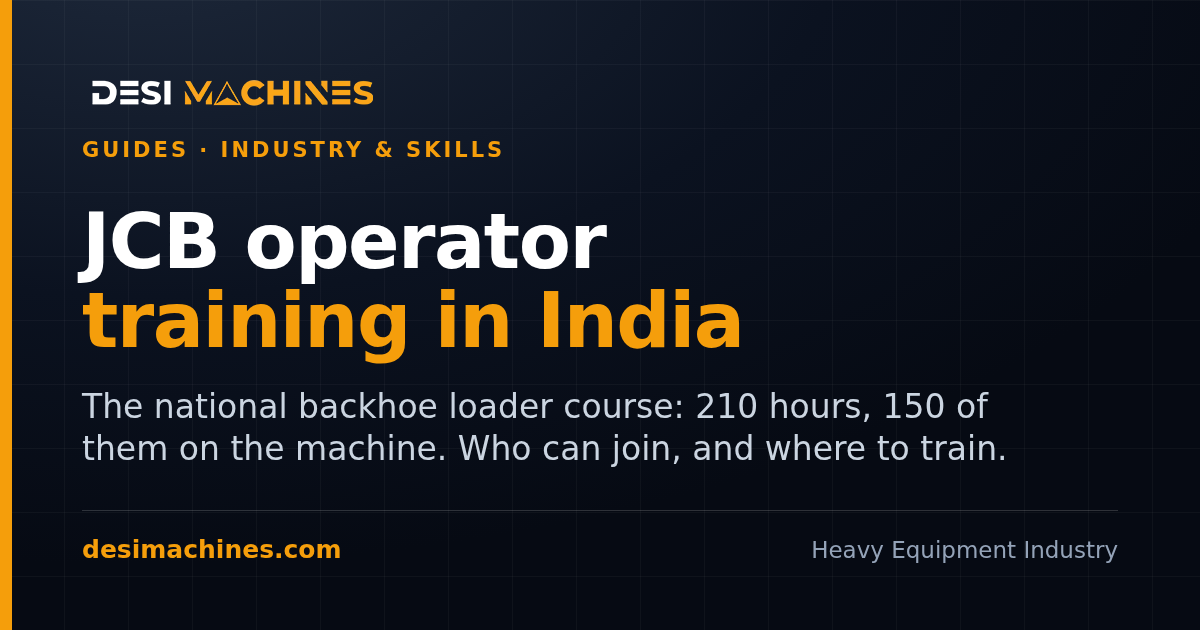 JCB, Excavator and Crane Operator Training in India: Courses, Hours and Certificates